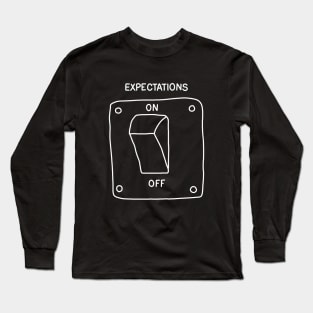 Expectations Long Sleeve T-Shirt